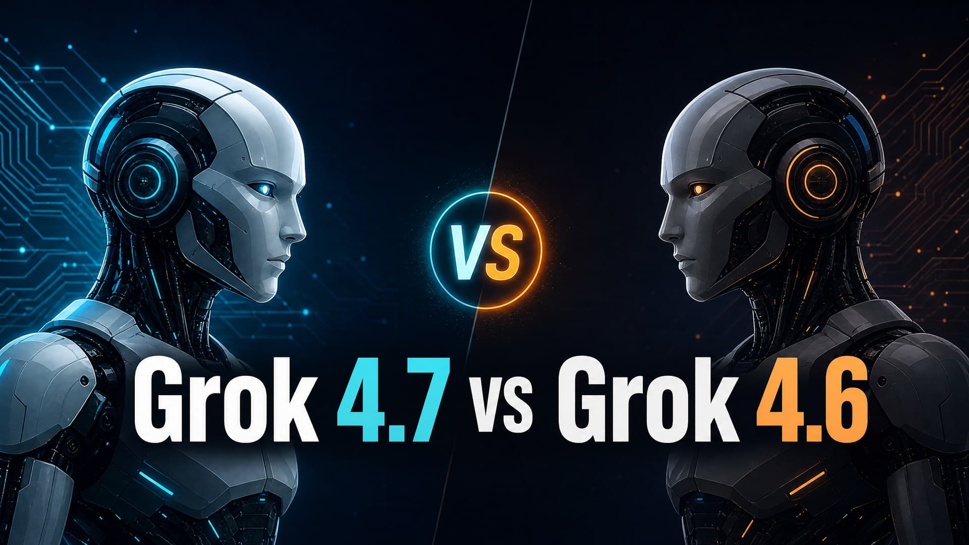 Grok 4.7 vs Grok 4.6:同价同上下文,差在哪、怎么选